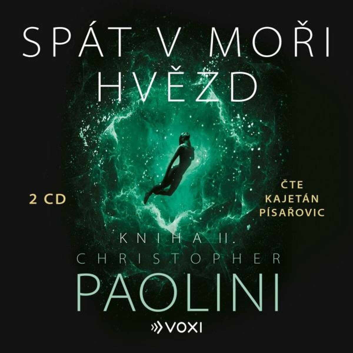 Spát v moři hvězd - Kniha II. - Christopher Paolini