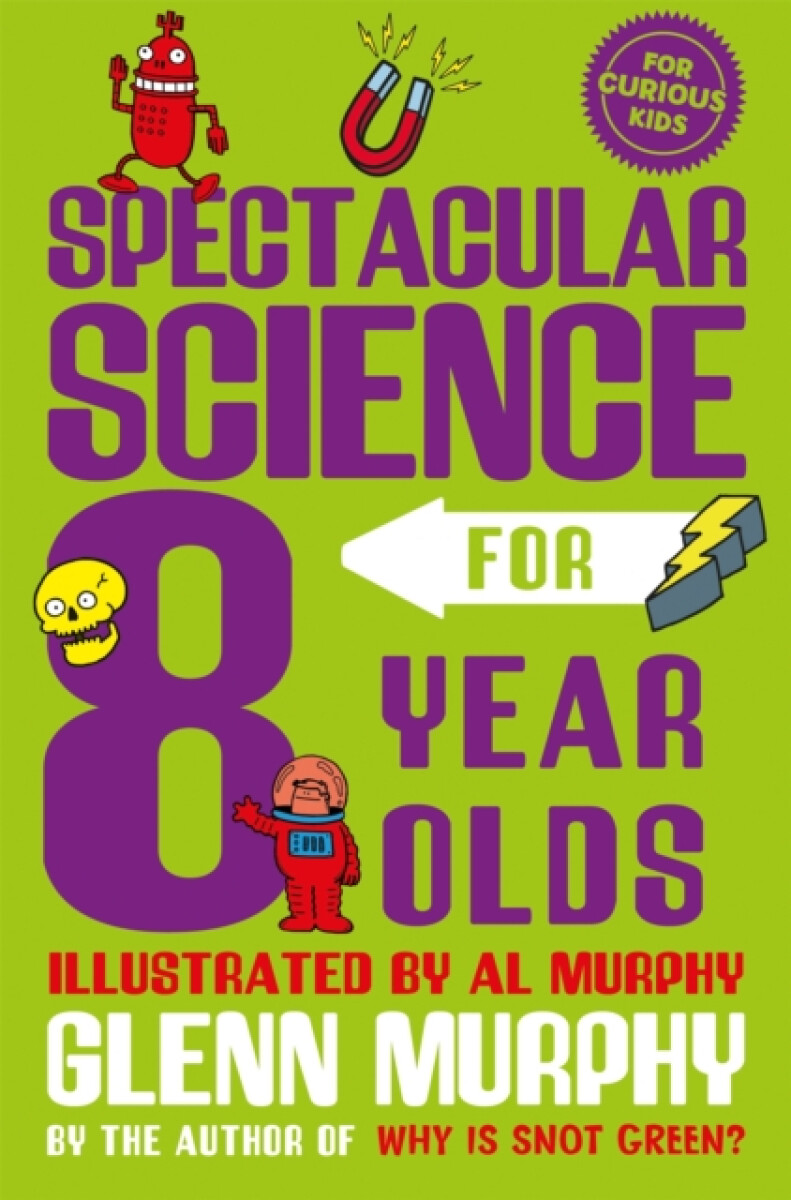 Kniha Spectacular Science for 8 Year Olds