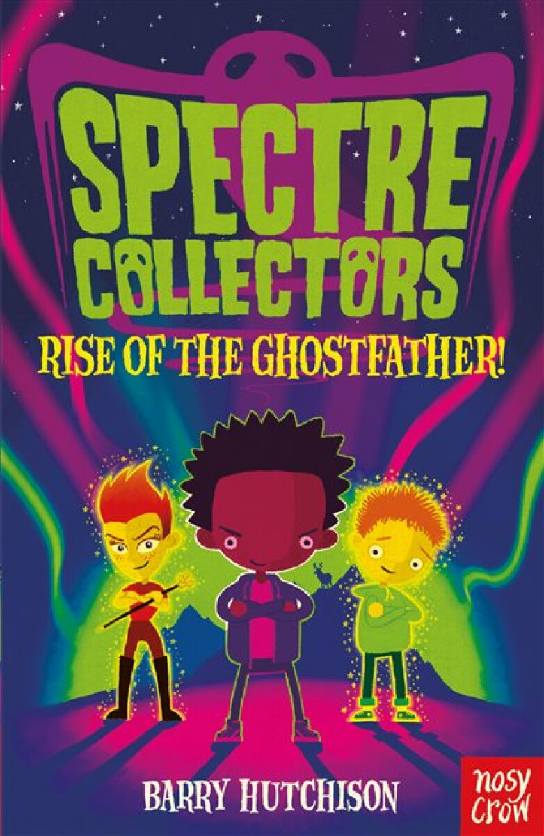 Kniha Spectre Collectors: Rise of the Ghostfather!