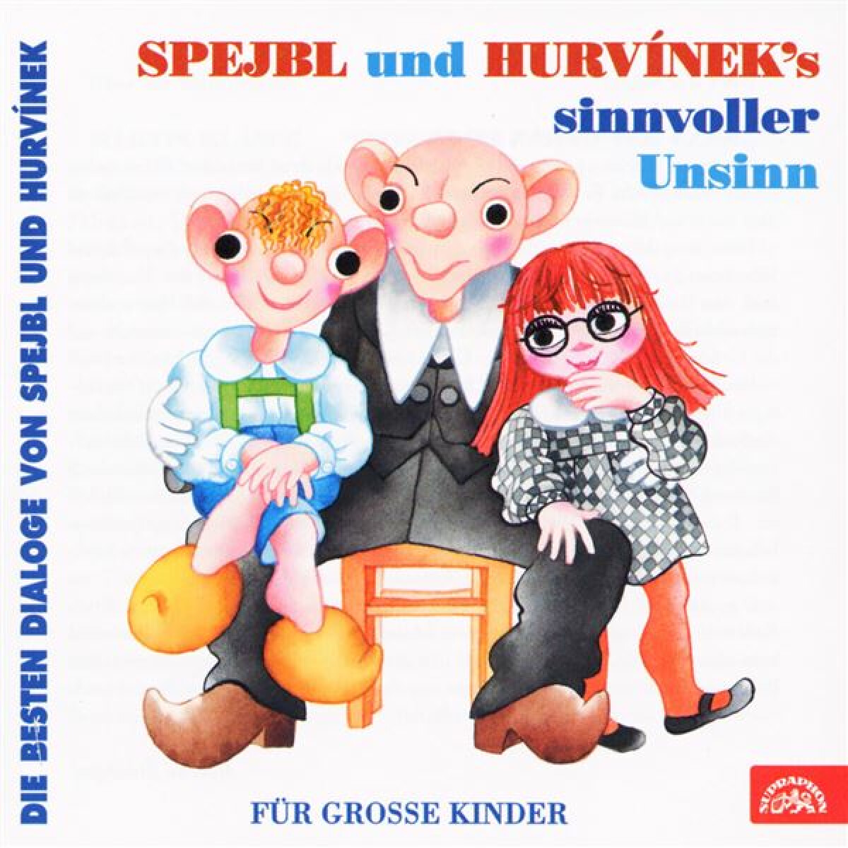 Spejbl und Hurvinek's Sinnvoller Unsinn  - František Nepil - audiokniha