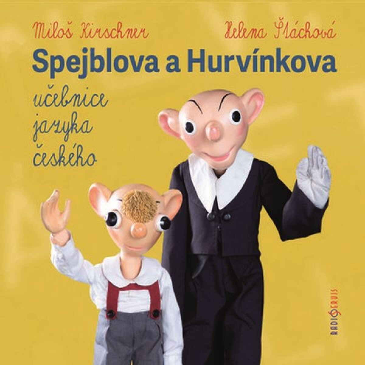 Spejblova a Hurvínkova učebnice jazyka českého - Helena Štáchová, Miloš Kirschner