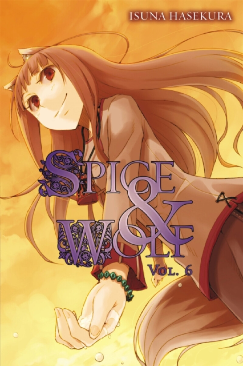 Kniha Spice and Wolf (Volume 6)