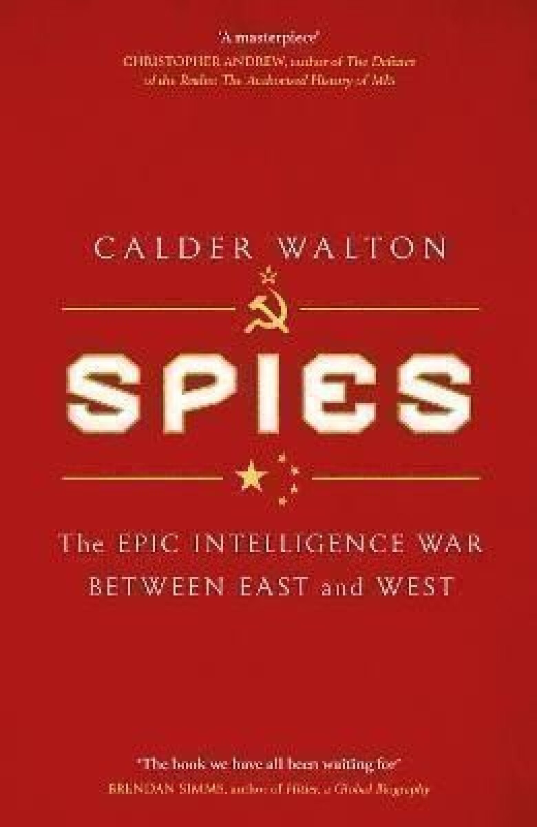Kniha Spies: The epic intelligence war between East and West