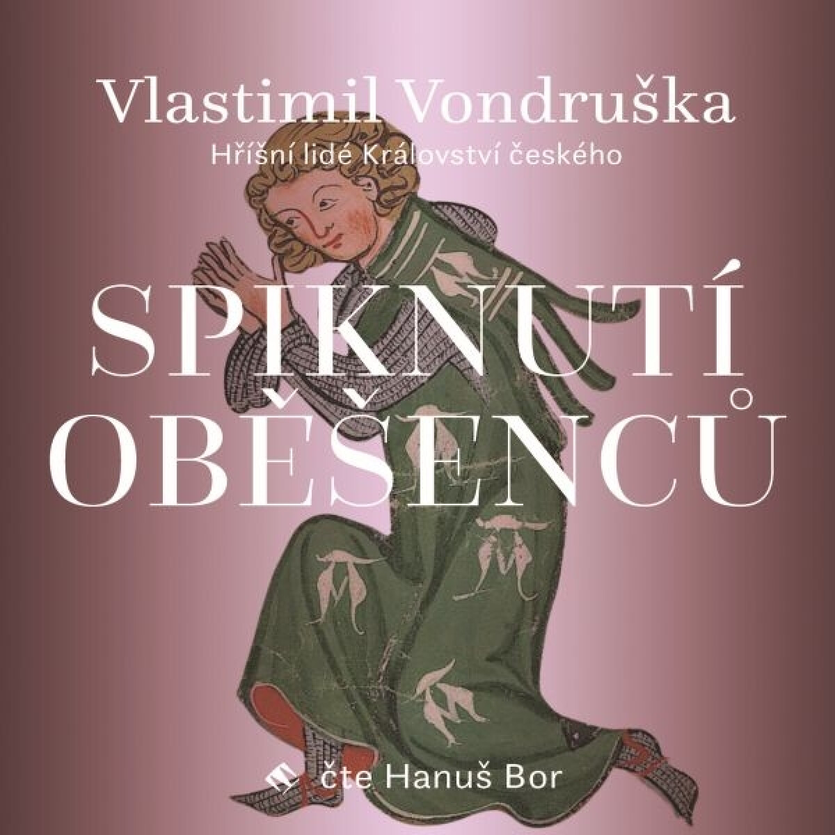 Levně Spiknutí oběšenců - Vlastimil Vondruška - audiokniha