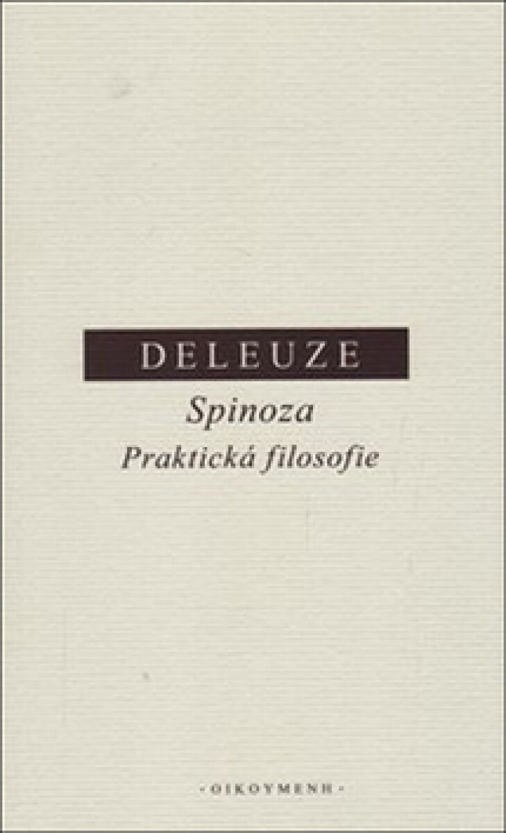 Kniha Spinoza. Praktická filosofie