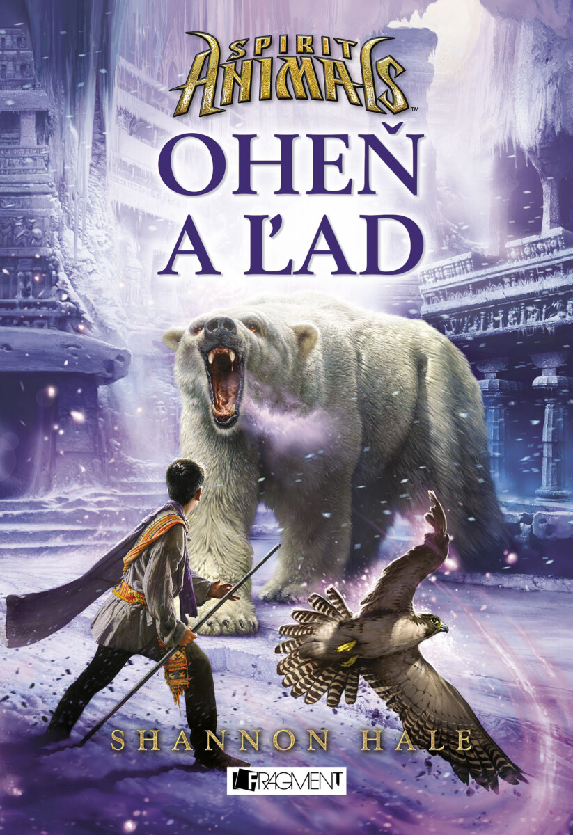 Spirit animals 4 – Oheň a ľad - Shannon Haleová