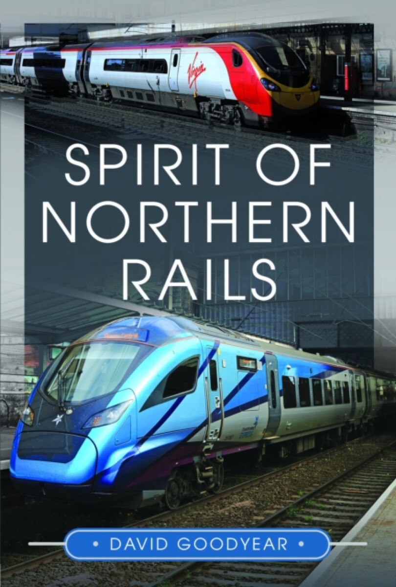 Kniha Spirit of Northern Rails