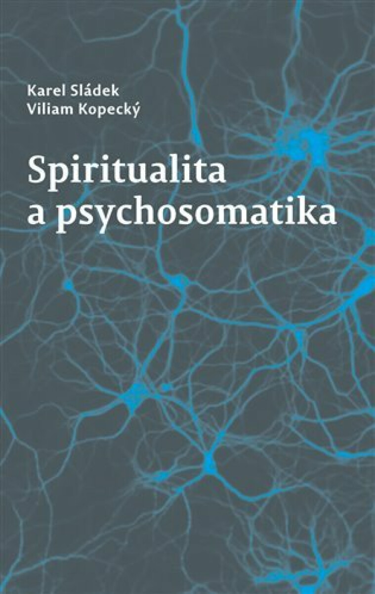 Kniha Spiritualita a psychosomatika