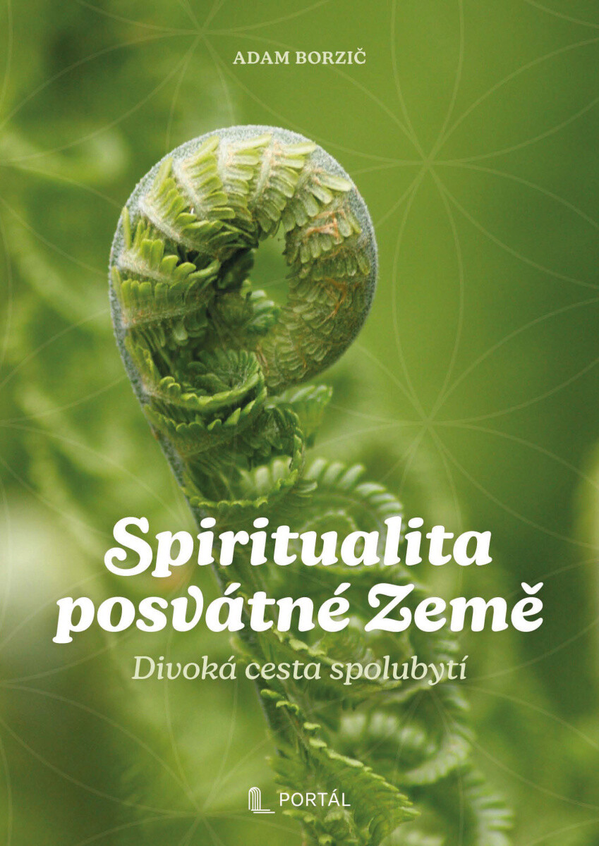 Kniha Spiritualita posvátné Země - Divoká cesta spolubytí