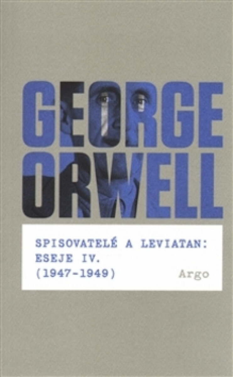 Kniha Spisovatelé a leviatan: Eseje IV. (1947-1949)