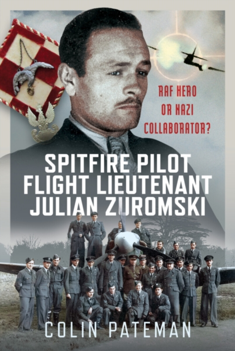 Kniha Spitfire Pilot Flight Lieutenant Julian Zuromski