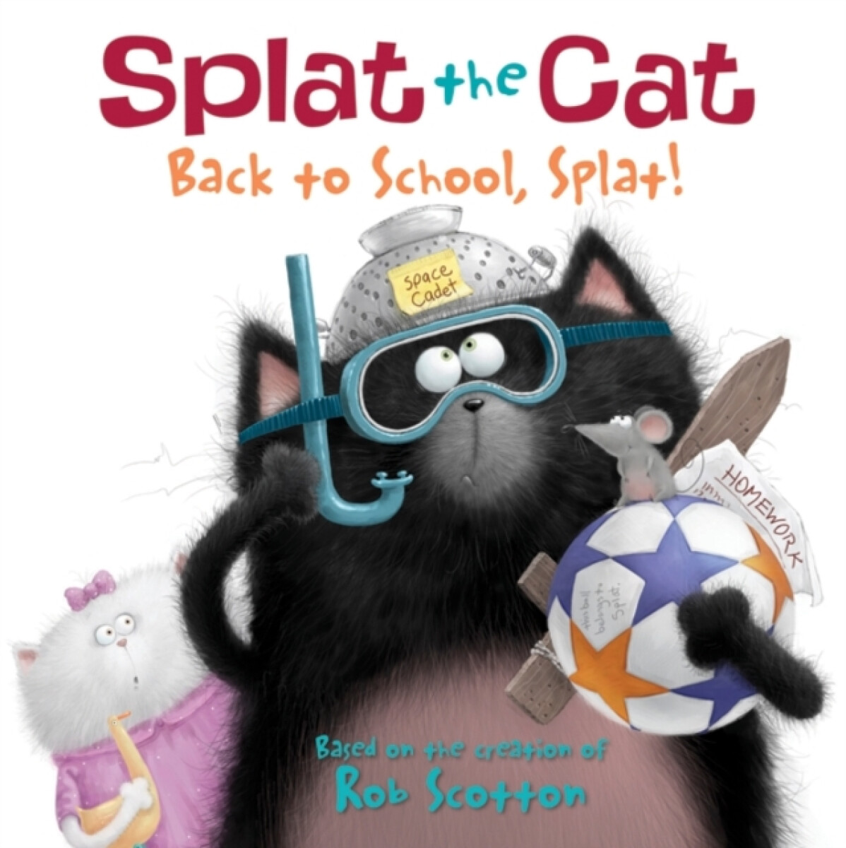 Kniha Splat the Cat: Back to School, Splat!