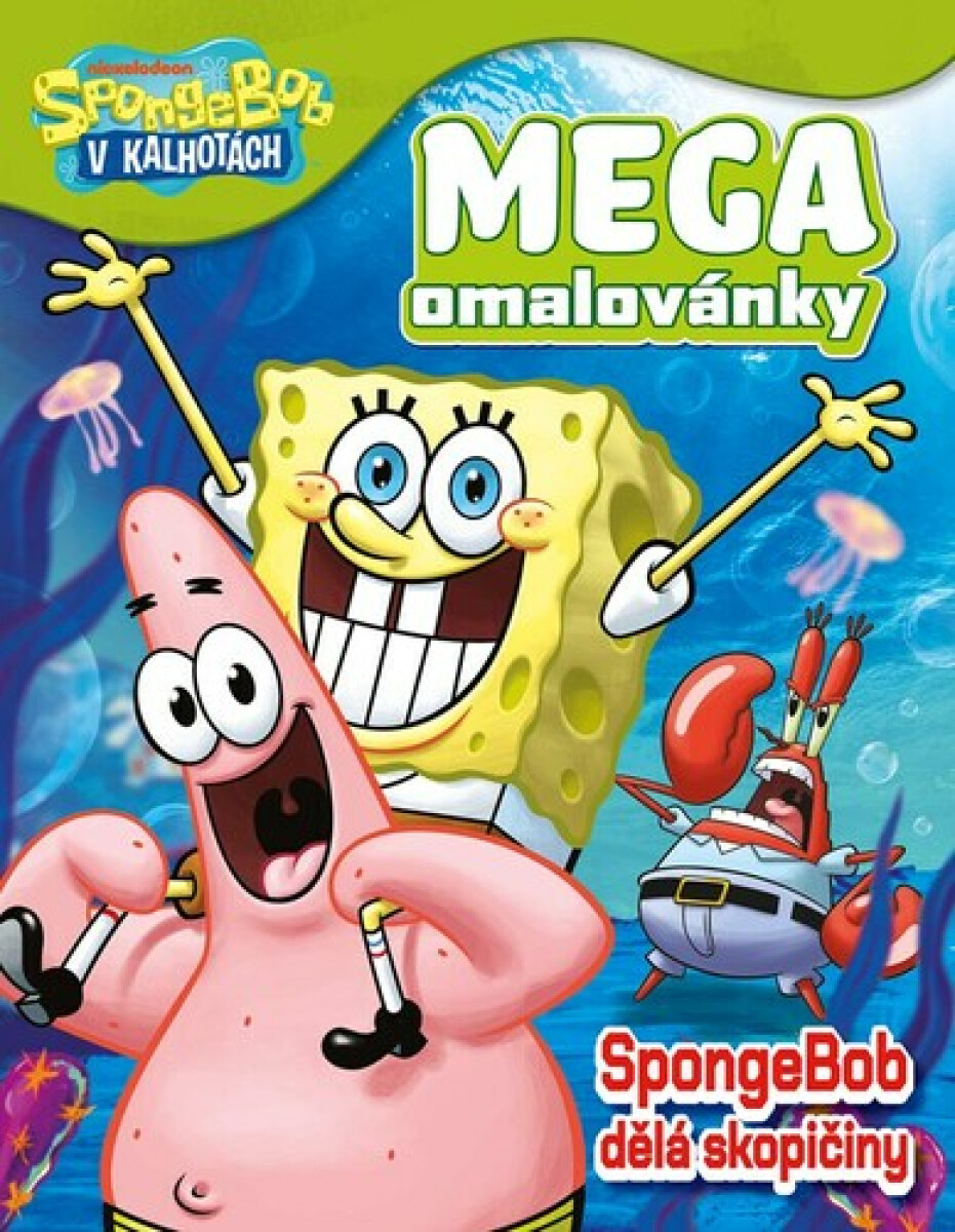 Kniha SpongeBob Mega omalovánky - SpongeBob dělá skopičiny