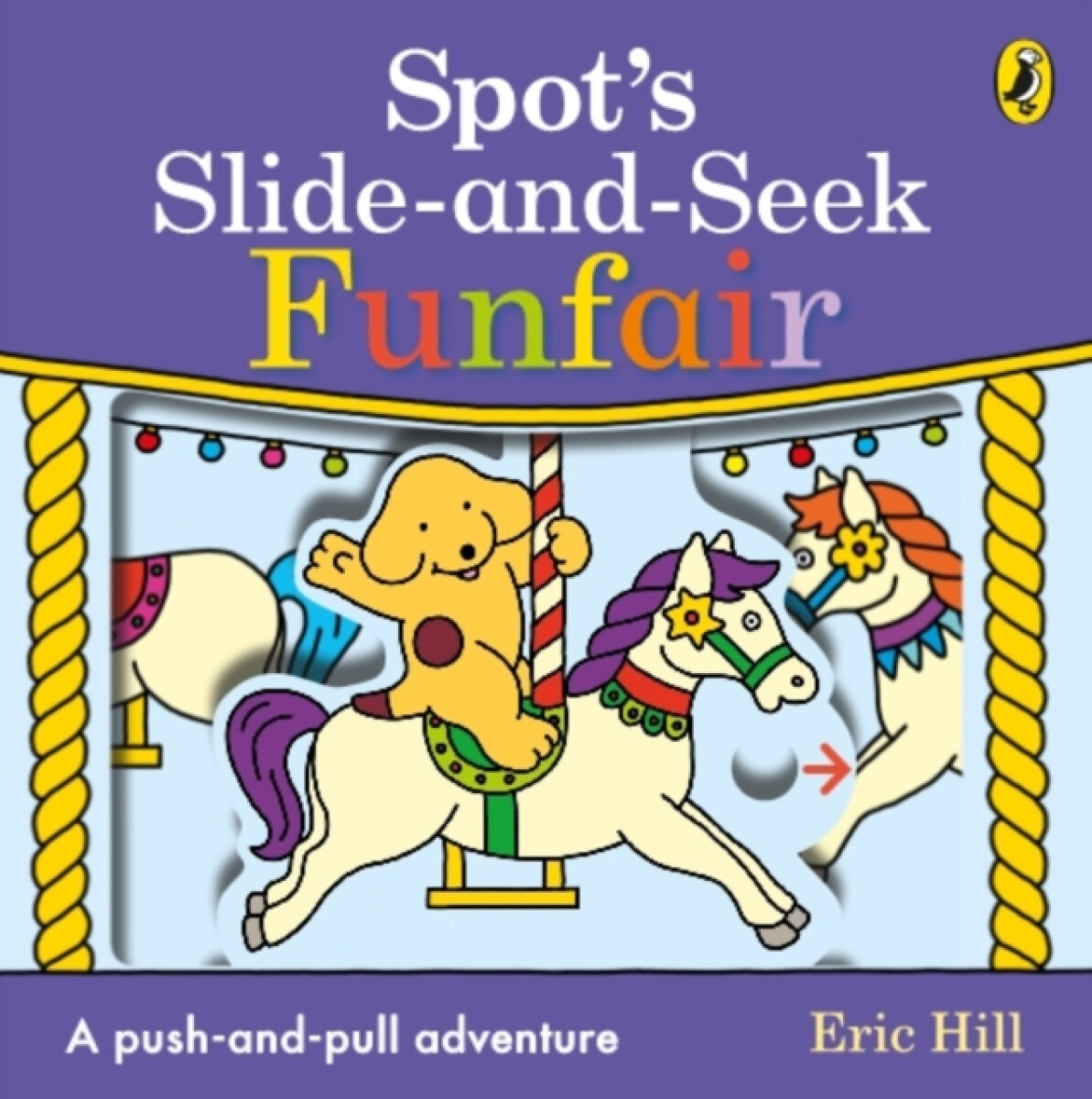 Kniha Spot's Slide and Seek: Funfair