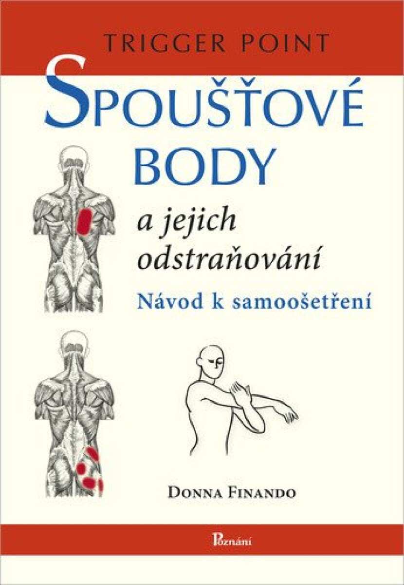 Kniha Spoušťové body a jejich odstraňování - Návod k samoošetření, 3. vydání