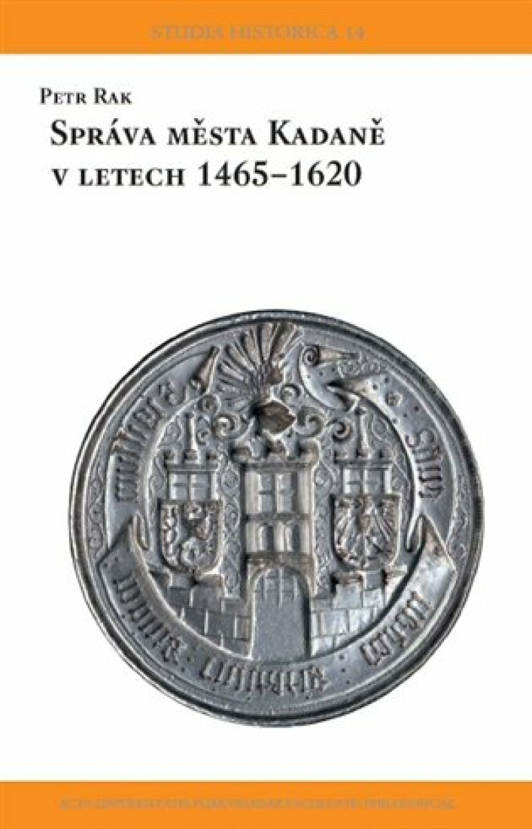 Kniha Správa města Kadaně v letech 1465-1620