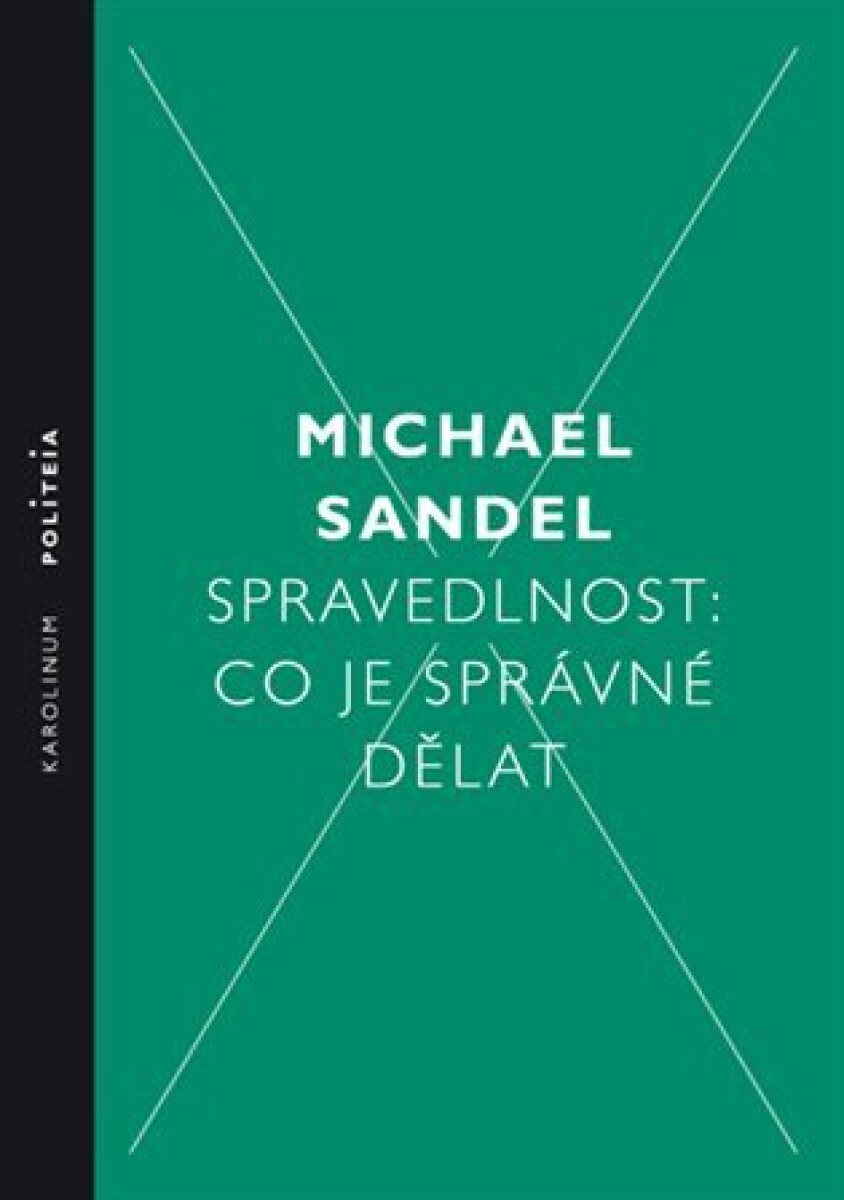 Kniha Spravedlnost: Co je správné dělat