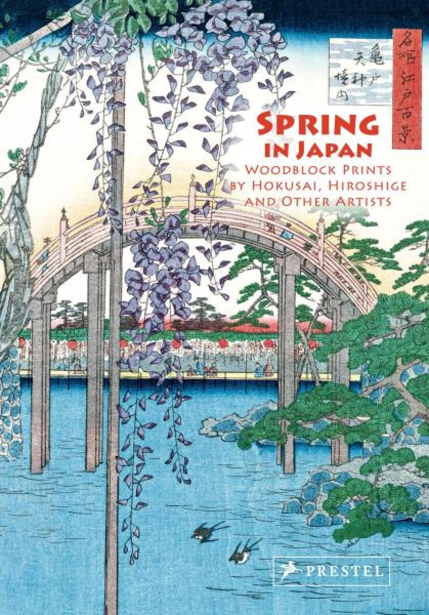 Kniha Spring in Japan: Woodblock Prints by Hokusai, Hiroshige and Other Artists