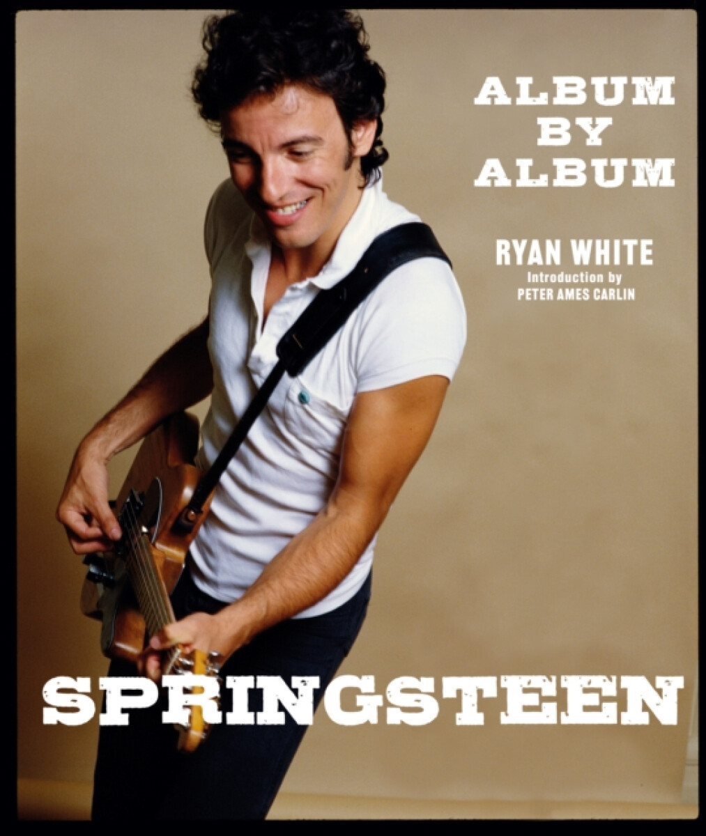 Kniha Springsteen: Album by Album