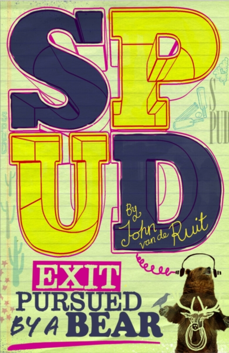 Kniha Spud: Exit, Pursued by a Bear