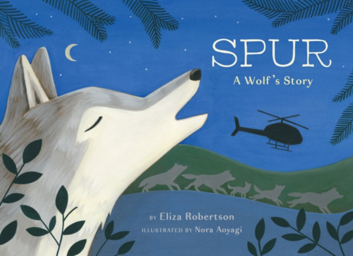 Kniha Spur, a Wolf's Story
