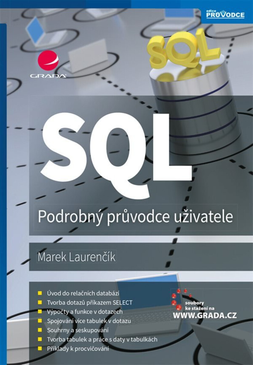 SQL - Podrobný průvodce uživatele koupíte na Knihydobrovsky.cz