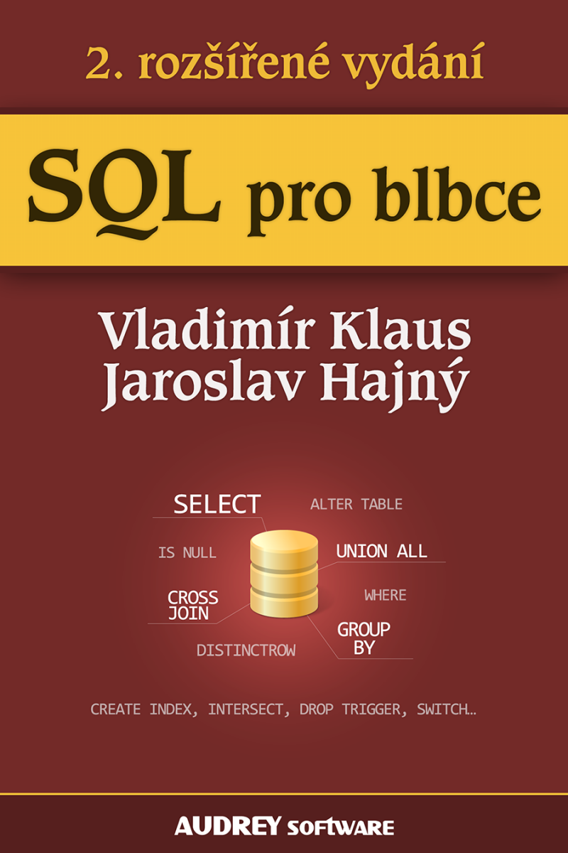 Levně SQL pro blbce - Vladimír Klaus, Jaroslav Hajný