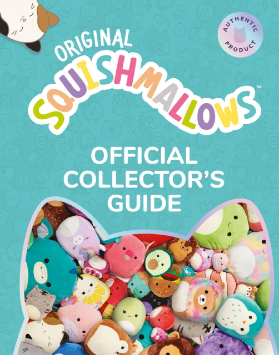 Kniha Squishmallows Official Collectors’ Guide
