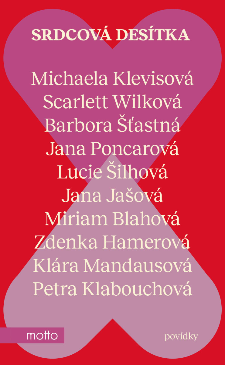 Levně Srdcová desítka - Zdenka Hamerová, Michaela Klevisová, Barbora Šťastná, Jana Jašová, Lucie Šilhová