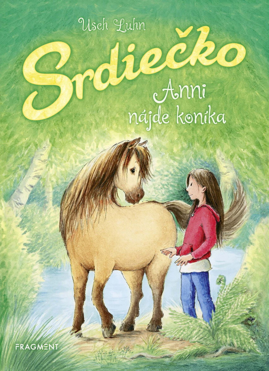 Levně Srdiečko: Anni nájde koníka - Usch Luhn