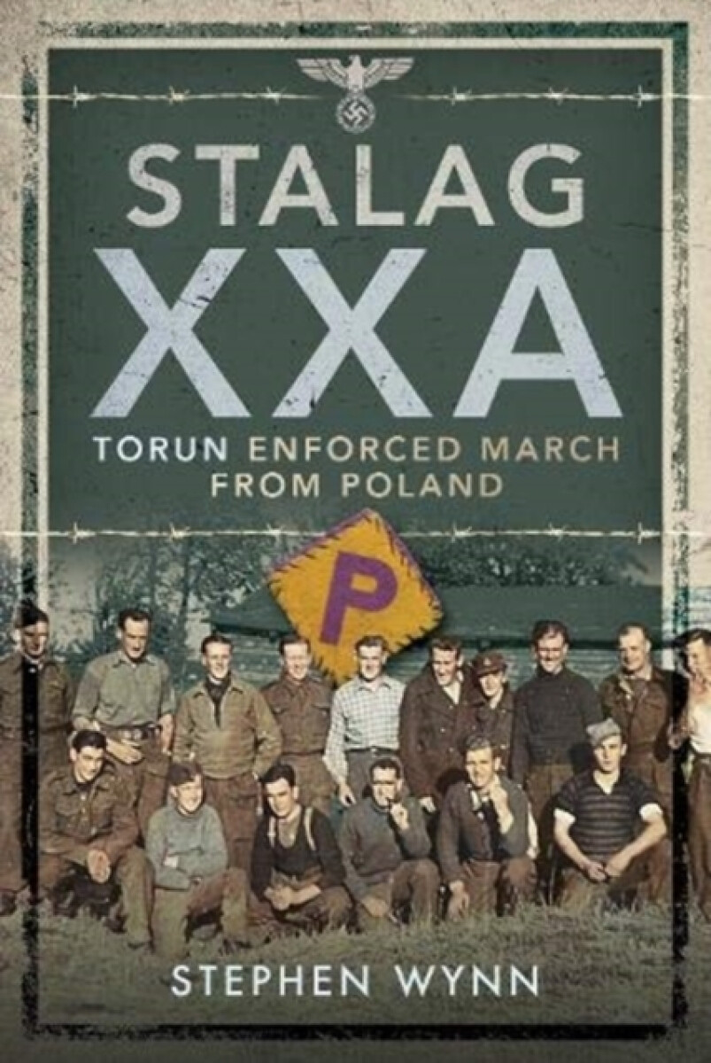 Kniha Stalag XXA and the Enforced March from Poland