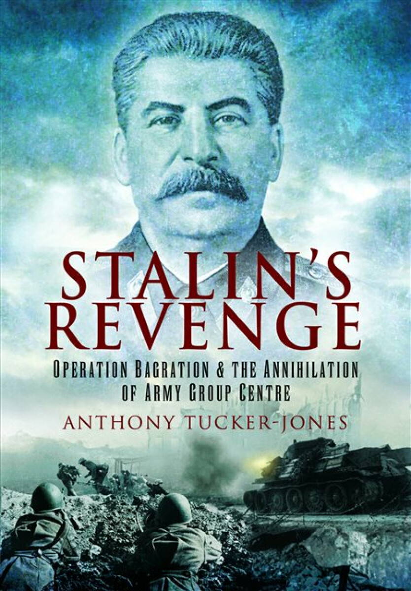 Stalin's Revenge - Anthony Tucker-Jones