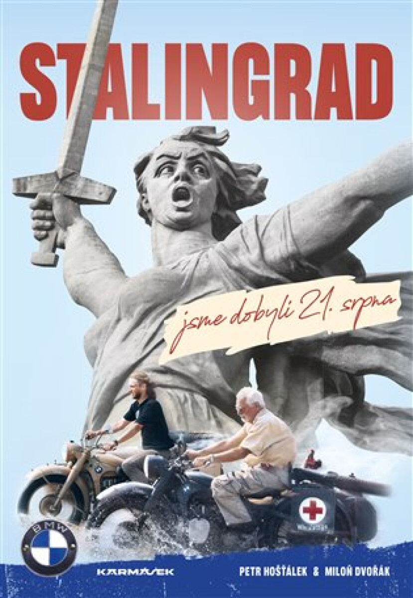 Stalingrad jsme dobyli 21. srpna