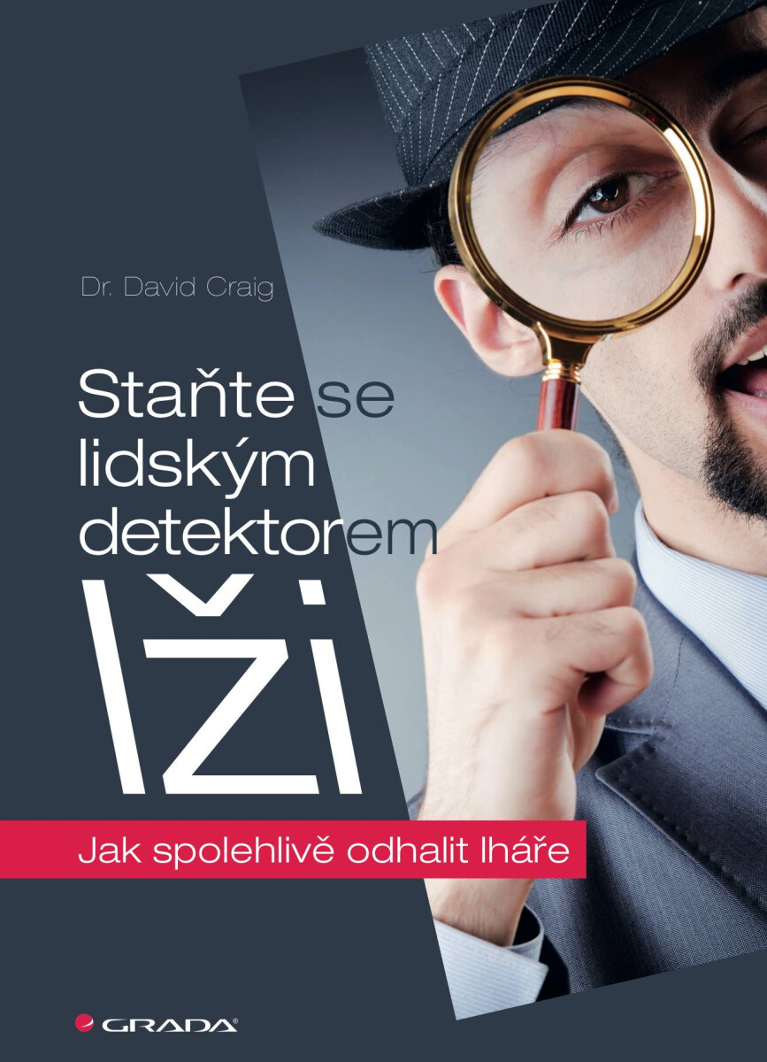 Staňte se lidským detektorem lži - David Craig