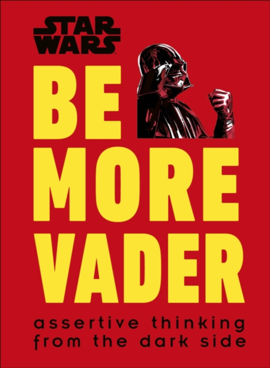 Kniha Star Wars Be More Vader