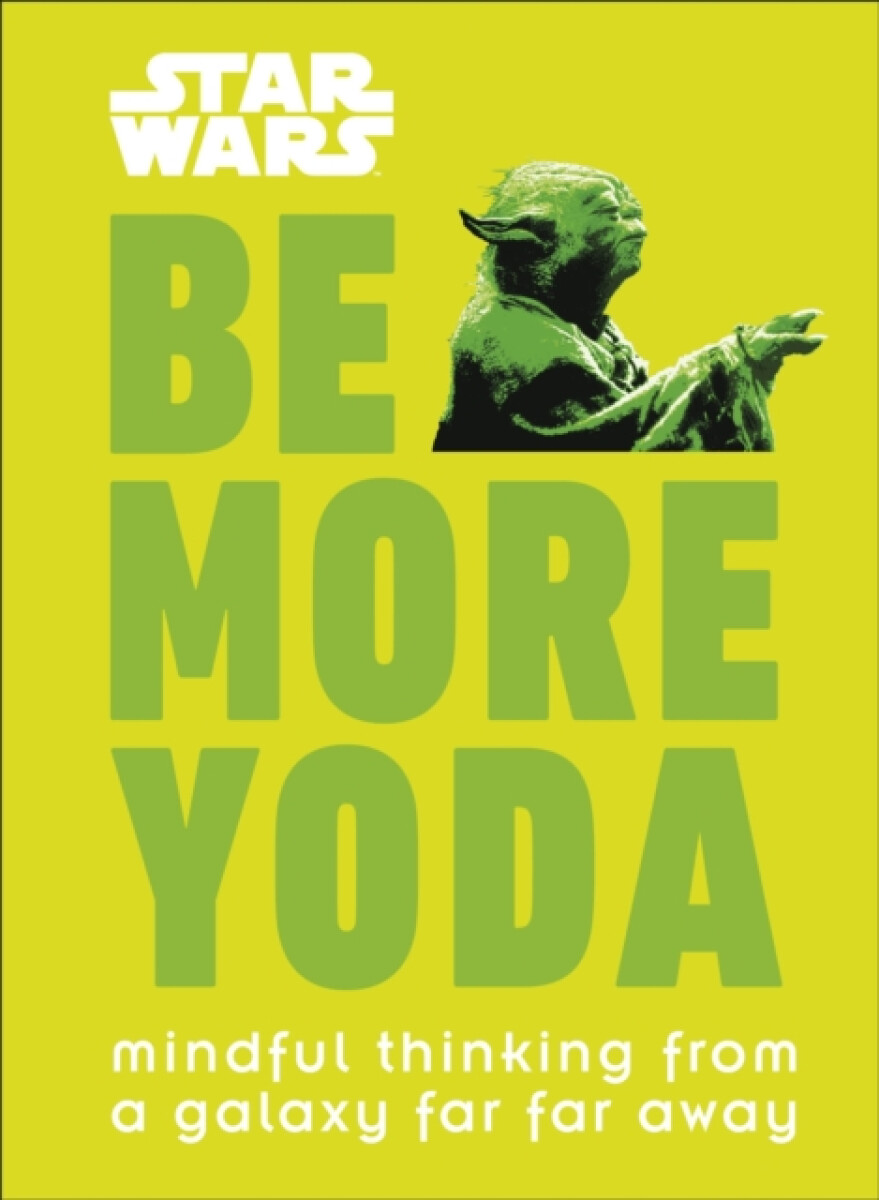 Kniha Star Wars Be More Yoda