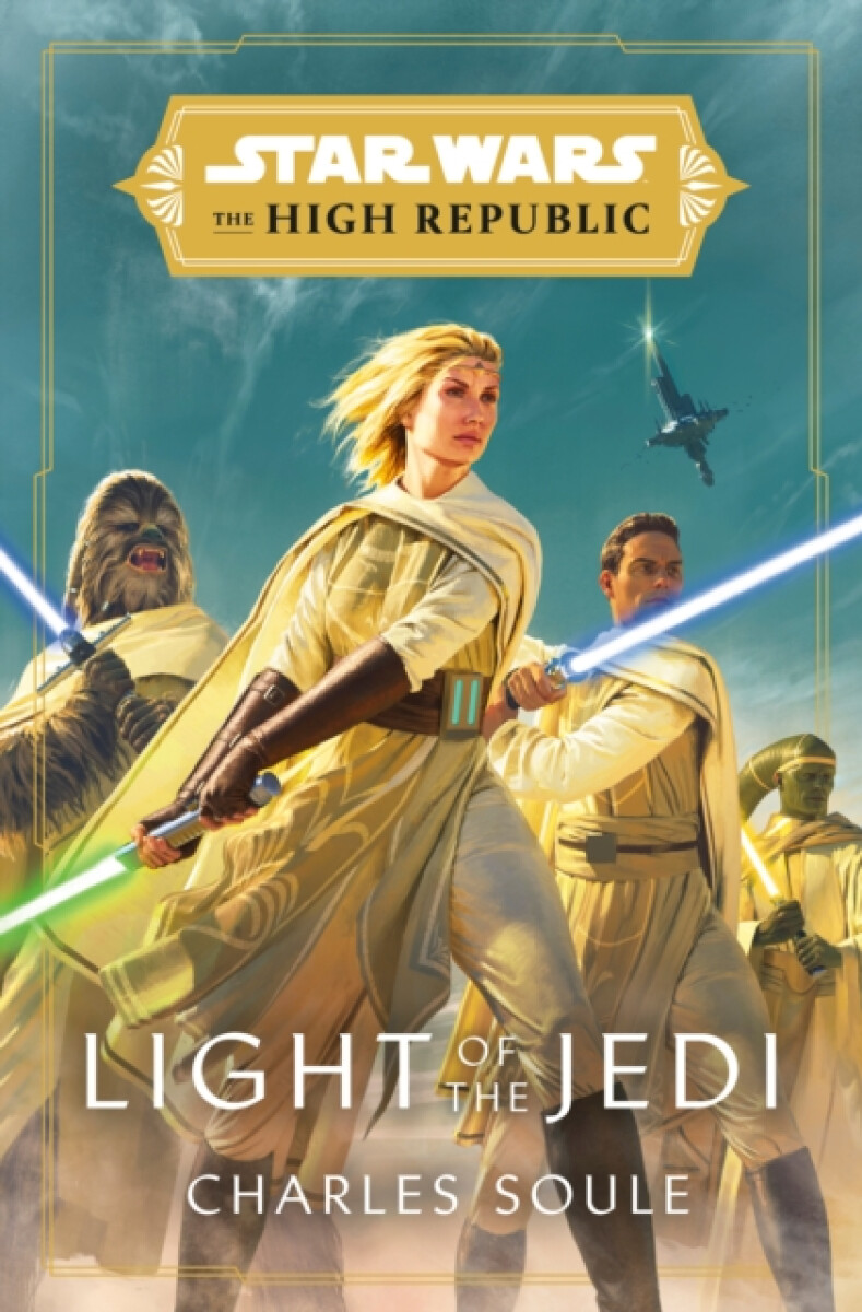 Star Wars: Light of the Jedi (The High Republic) - Charles Soule