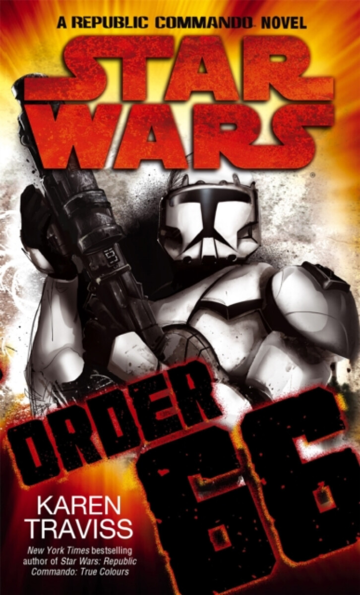 Kniha Star Wars: Order 66: A Republic Commando Novel
