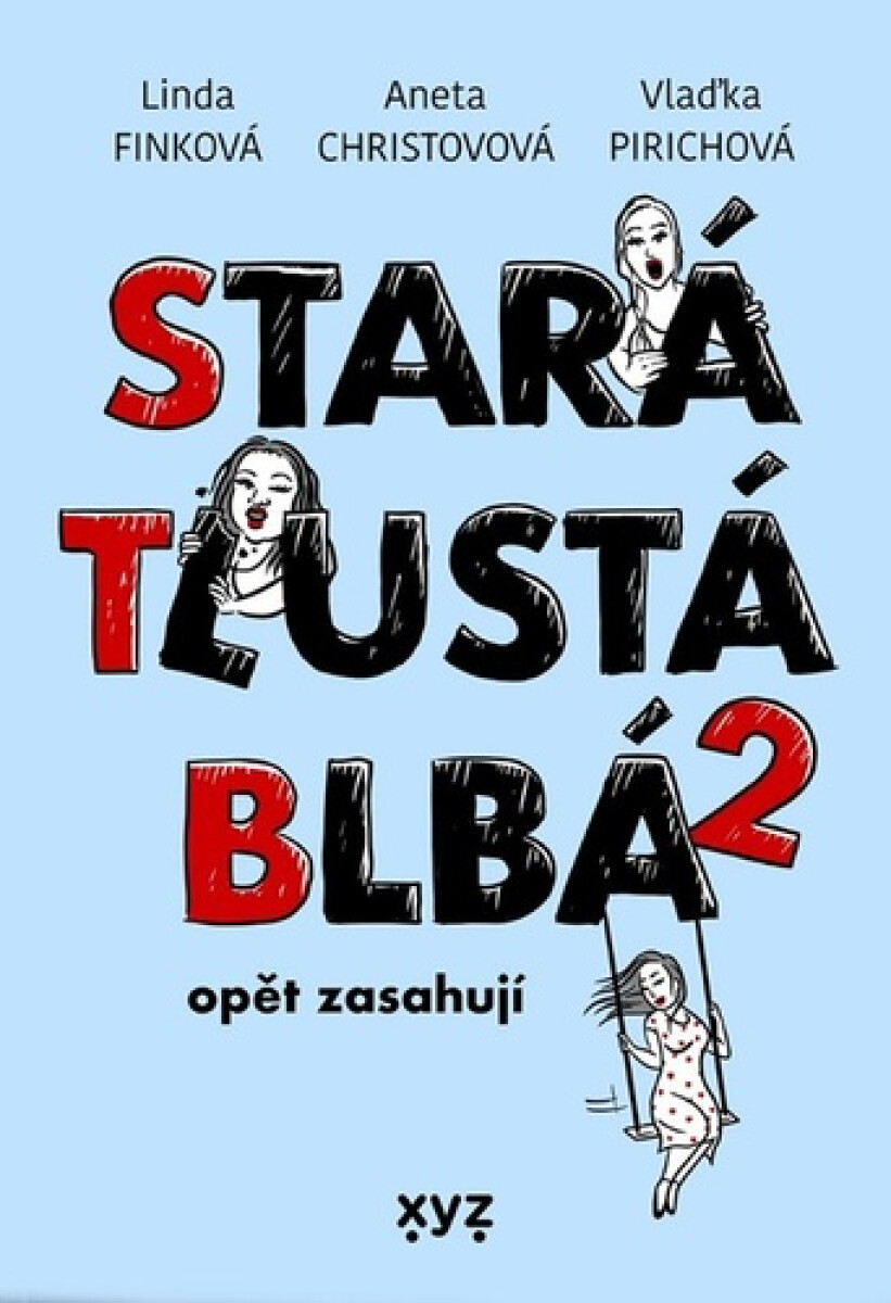 Kniha Stará, tlustá, blbá opět zasahují