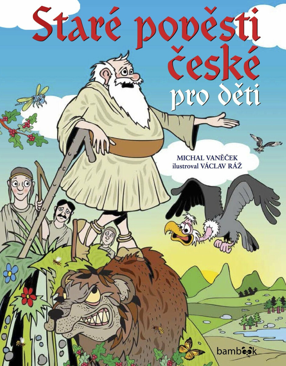 Staré pověsti české pro děti - Michal Vaněček, Václav Ráž