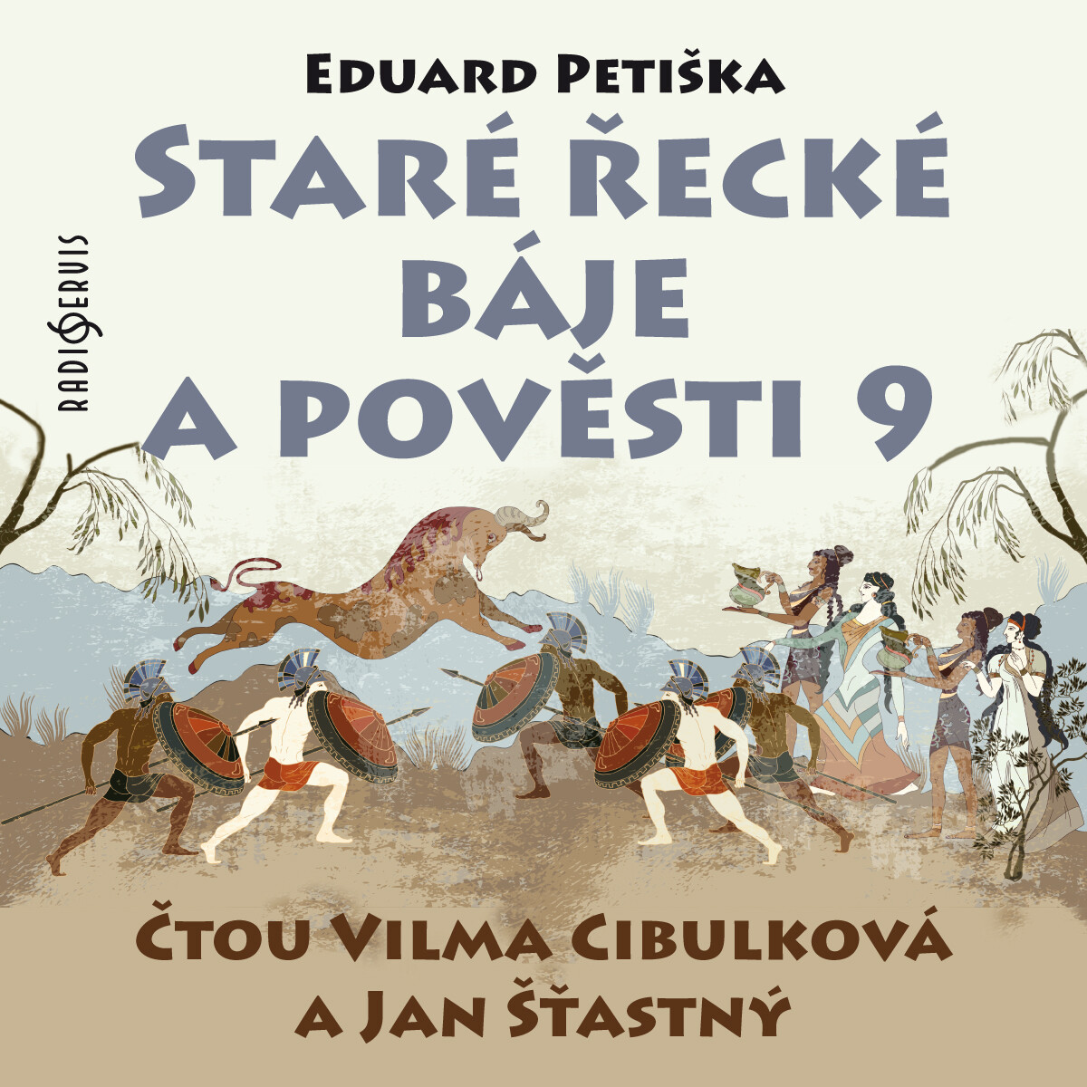 Staré řecké báje a pověsti 9 - Jan Šťastný, Eduard Petiška, Vilma Cibulková