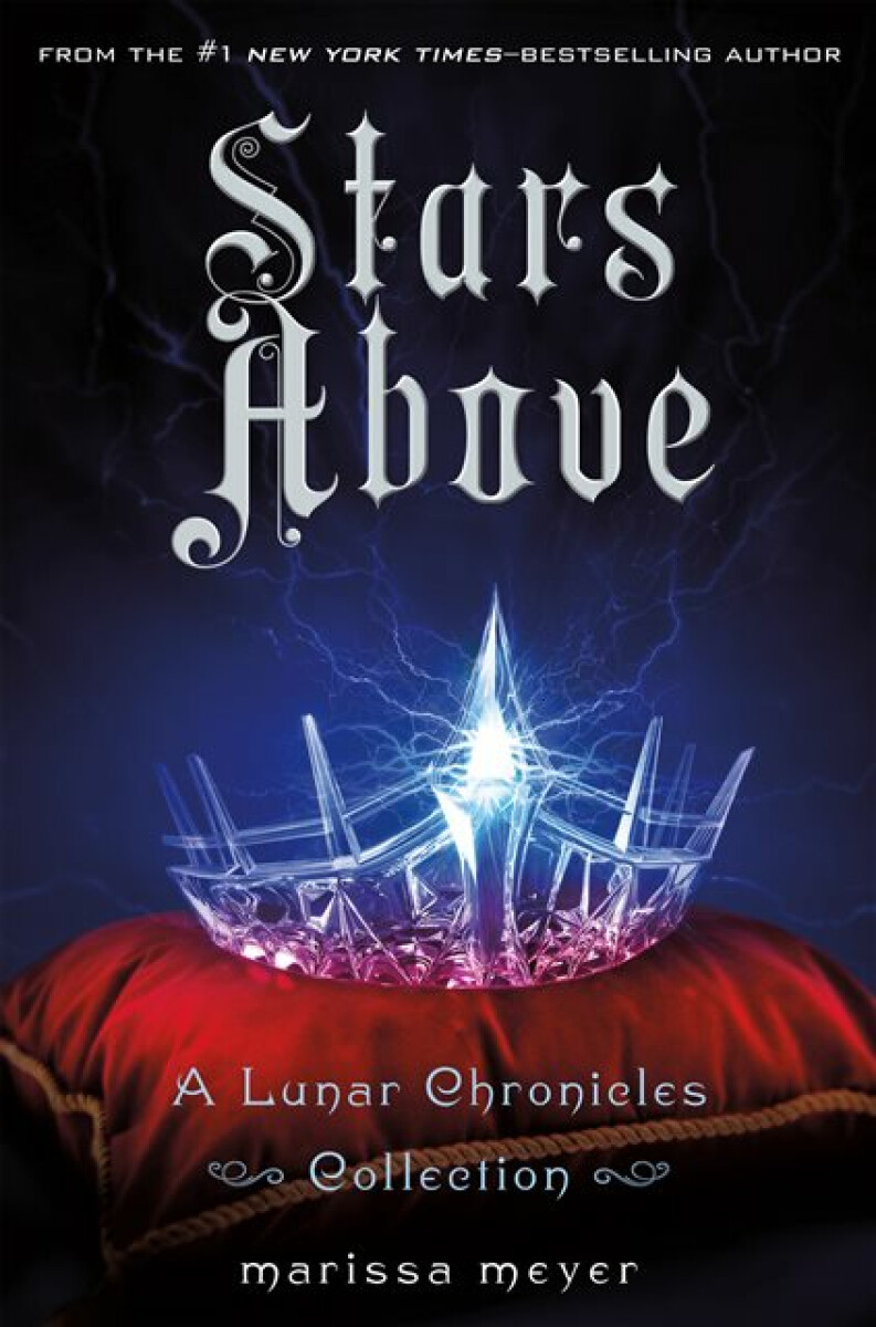 Kniha Stars Above: A Lunar Chronicles Collection
