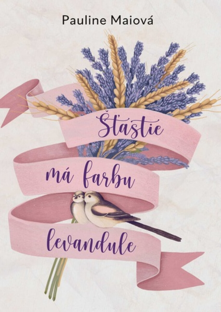 Kniha Šťastie má farbu levandule