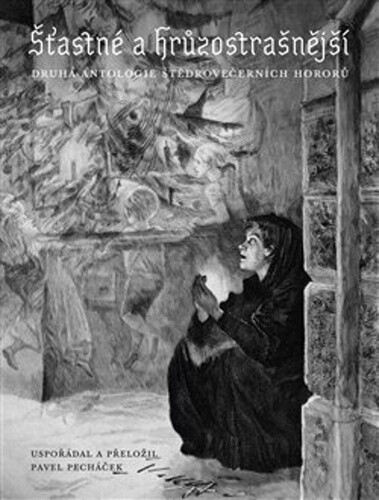 Kniha Šťastné a hrůzostrašnější - Antologie štědrovečerních hororů