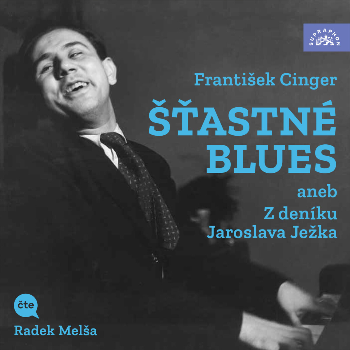 Levně Šťastné blues aneb Z deníku Jaroslava Ježka - František Cinger - audiokniha