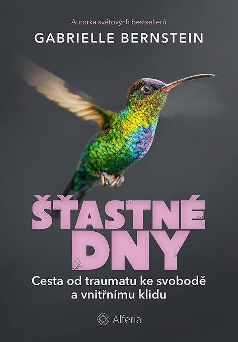 Kniha Šťastné dny - Cesta od traumatu ke svobodě a vnitřnímu klidu
