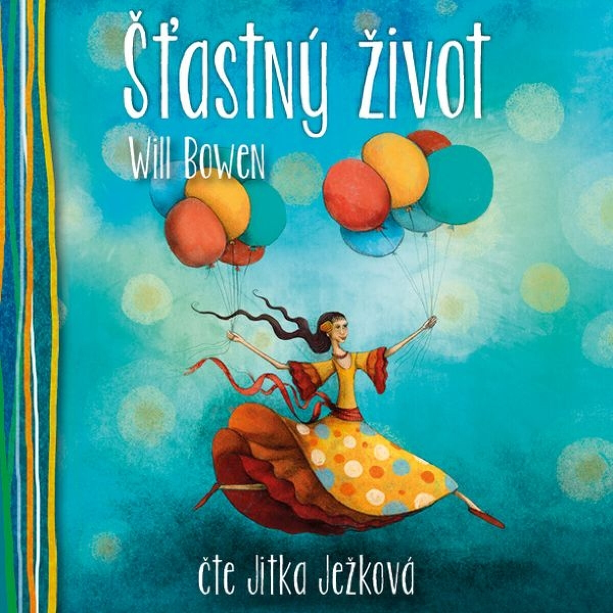 Levně Šťastný život - Will Bowen - audiokniha