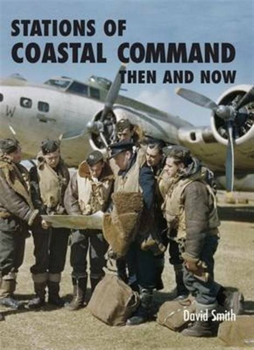 Kniha Stations of Coastal Command: Then and Now