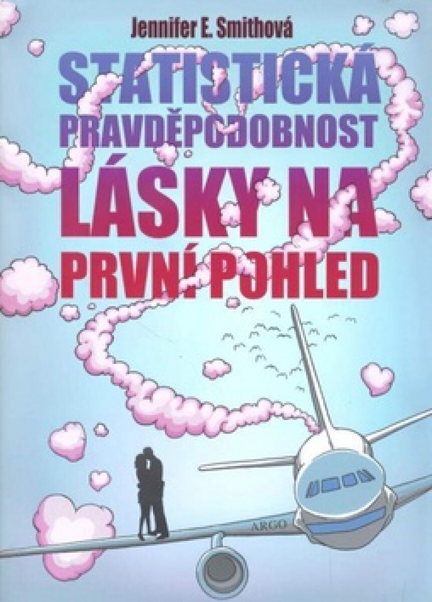 Kniha Statistická pravděpodobnost lásky na první pohled