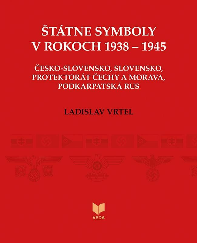 Kniha Štátne symboly v rokoch 1938–1945 (slovensky)